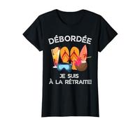 Débordée - Je Suis à La Retraite Pour Les Retraitées Actives Camiseta