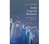 Debt Capital Markets: Law, Regulation, and Policy