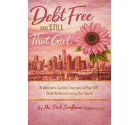 Debt Free and Still That Girl