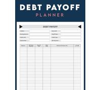 Debt Pay-off Planner: Organize, Track & Crush Your Debt with Confidence, Simple & Effective Debt Tracking Workbook for Budgeting, Payment Goals, and Financial Freedom