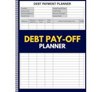 Debt Payoff Logbook for Smart Budgeting: Track Payments with Snowball and Avalanche Methods | Undated Debt Tracker Notebook for Loans, Credit Cards, ... Side Hustlers & Small Business Owners
