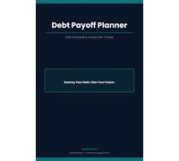 Debt Payoff Planner: Debt Snowball and Avalanche Tracker - 2-Year Journey to Becoming Debt Free with Monthly Payment Log and Milestone Celebrations