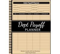 Debt Payoff Planner: Easy Money Management Notebook and Bill Organizer for Getting Out of Debt and Achieving Financial Freedom.