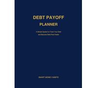 Debt Payoff Planner Under $10K: A Simple Plan to Eliminate Debt, Track Your Progress, Stay Motivated, and Take Control of Your Finances in 30 Days (The Money Challenge Collection)