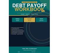 Debt Payoff Workbook for Credit Card Users: A Step-by-Step Planner to Eliminate Credit Card Debt Using the Snowball & Avalanche Method | Includes ... & Annual Review | For Beginners & Busy Adults