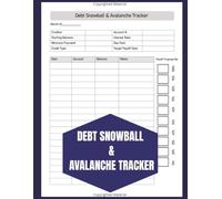 Debt Snowball & Avalanche Tracker: A Printable Debt Payoff Planner to Track Payments, Reduce Balances, and Eliminate Debt Using the Snowball & Avalanche Method