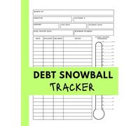Debt Snowball Tracker: A Motivating Logbook to Track Payments, Reduce Balances, and Stay Focused on Becoming Debt-Free