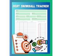 Debt Snowball Tracker: Debt Freedom Tracker: A Guided Notebook Using the Snowball Strategy for Crushing Your Debt Goals: Debt Snowball Tracker: Debt ... Strategy for Crushing Your Debt Goals