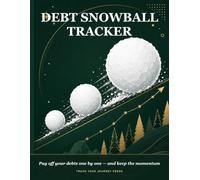 Debt Snowball Tracker: Debt Payoff Planner with Monthly Budget Worksheets, Payment Logs and Progress Charts to Color - Become Debt-Free One Debt at a Time