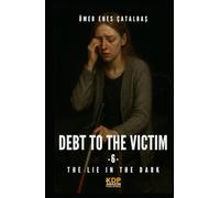 Debt To The Victim 6: Lie In The Dark