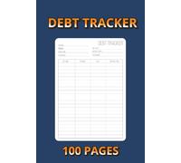 Debt Tracker: 100 Pages to Track Payments, Manage Finances & Stay Organized | Budgeting Log Book for Personal Money Management