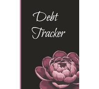 Debt Tracker: A Simple & Stylish Logbook to Manage Debt and Track Payments | Debt Snowball Manager | Financial Planning | Debt Payoff Planner