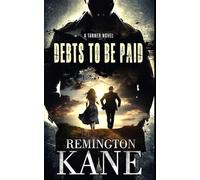 DEBTS TO BE PAID (Tanner Novels)