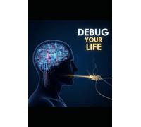 Debug Your Life