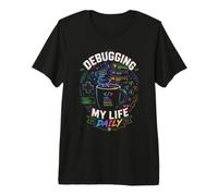 Debugging My Life Daily Gamer Coffee Design Camiseta Premium