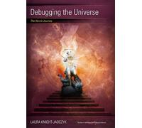 Debugging the Universe: The Hero's Journey: Vol. 8 (Wave Series)