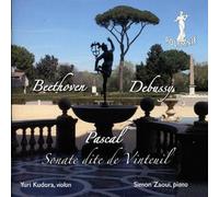 Debussy, Beethoven, Pascal : Sonate dite de Vinteuil