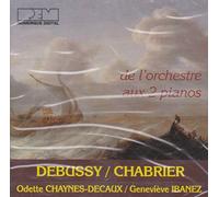 Debussy Chabrier - De L'orchestre Aux 2 Pian