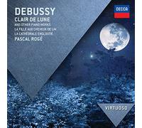 Debussy: Clair de Lune & Other Piano Works (Virtuoso series) by Pascal Rog??