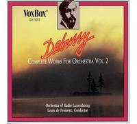 Debussy: Complete Works for Orchestra, Vol. 2