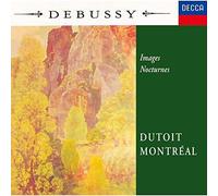 Debussy / Dutoit, Charles - Debussy: Images Nocturnes