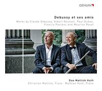 Debussy et ses amis : Musique française pour flûte et piano. Duo Mattick Huth.