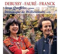 Debussy, Fauré, Franck (Violoncelle et Piano)