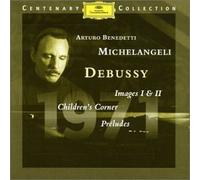 Debussy: Images V.1 & V.2, Chldren's Corner, Preludes V.1 by Arturo Benedetti Michelangeli