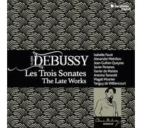 Isabelle Faust, Alexander Melnikov, Jean-Guihen Qu - Debussy: les Trois Sonates, the Late Works