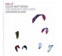Debussy : Préludes (trans. orch. Matthews). Elder.