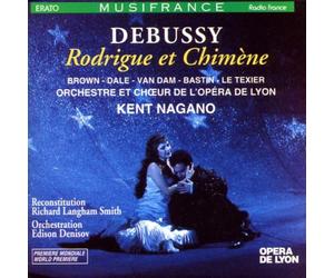 Debussy - Rodrigue et Chimène / Brown · Dale · Van Dam · Bastin · Le Texier · Orchestre et Choeur de l'Opéra de Lyon · Nagano