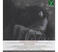 Debussy : Trahison - Influences orientales pour flûte et piano