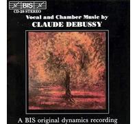 Debussy;Vocal&Chamber Music