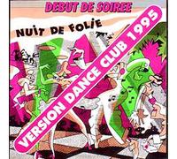 Début de Soirþe - Nuit De Folie (Cd Single)