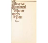 Débuter Après La Mort (ebook)