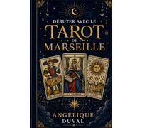 Débuter avec le Tarot de Marseille