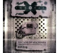 Decade of the Machines: the Best of Inertia 1994-2004