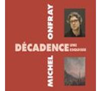 Décadence. Une Esquisse