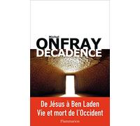 Décadence: Vie et mort du judéo-christianisme