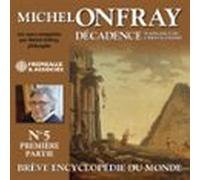Décadence (Volume 1.1) - Naissance du christianisme. Brève encyclopédie du monde