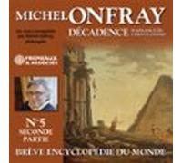 Décadence (Volume 1.2) - Naissance du christianisme. Brève encyclopédie du monde