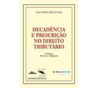 Decadência E Prescrição No Direito Tributário (ebook)