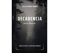 Decadencia: Ensayo ambiental