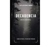 Decadencia: Ensayo ambiental
