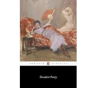 Decadent Poetry (Penguin Classics)