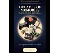 Decades of Memories: The 1980s, 90s, 2000s & 2010s Edition: Write Your Story. Relive the Memories. | 15 Guided Chapters + 32 Warm Spreads from the ... Heartfelt Gift for Mum, Dad & Grandparents