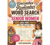 Decades to Remember Word Search for Senior Women: Large Print Nostalgic Puzzles from the 50s, 60s & 70s to Relax, Reminisce & Sharpen the Mind - A Perfect Gift for Mom or Grandma