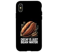 Decaf Is Just Bean Water Funny Coffee Lover Humor Design Carcasa para iPhone X/XS