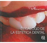 DECALOGO DE LA ESTETICA DENTAL