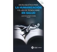 Decálogo ético para la humanización y el uso de tecnologías en salud (Ciencias de la Salud)
